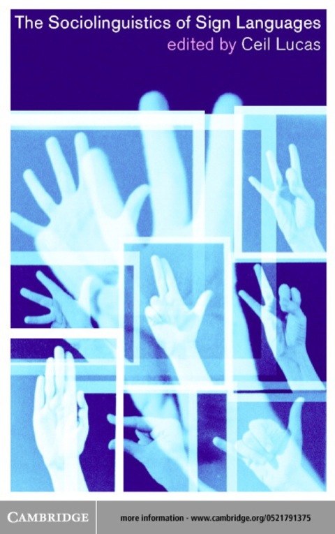 The Sociolinguistics of Sign Languages